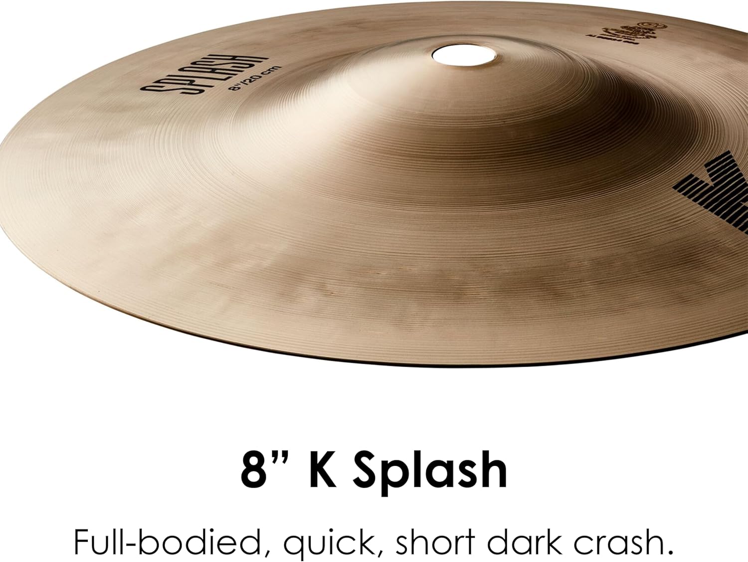 ZILDJIAN K SERIES 8-INCH SPLASH CYMBAL PROFESSIONAL PERCUSSION INSTRUMENT