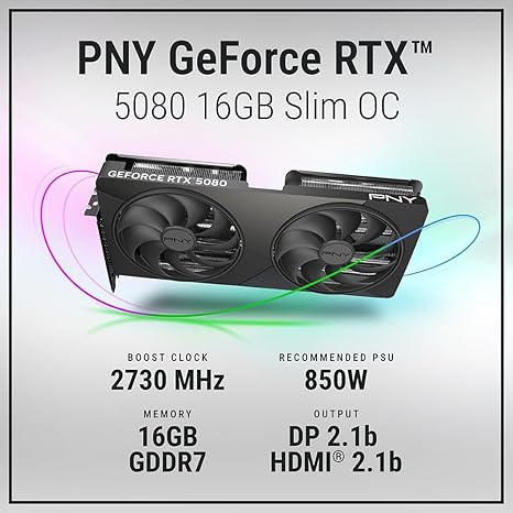 PNY NVIDIA GEFORCE RTX™ 5080 SLIM DUAL-FAN, DUAL-SLOT OC GRAPHICS CARD (16GB GDDR7, SFF-READY, 256-BIT, BOOST SPEED: 2730 MHZ, PCIE® 5.0, HDMI®/DP 2.1, NVIDIA BLACKWELL ARCHITECTURE, DLSS 4.5)-2-SLOT DUAL FAN OC-